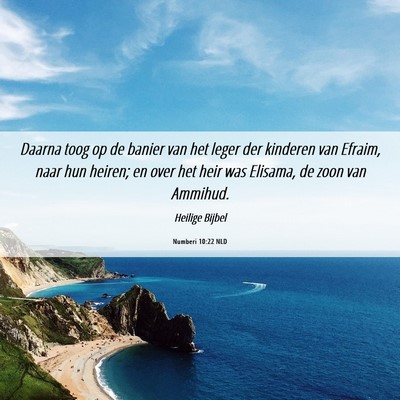 Picture 06 - Numberi 10:22 NLD - Daarna toog op de banier van het leger der - Bible Verse Picture