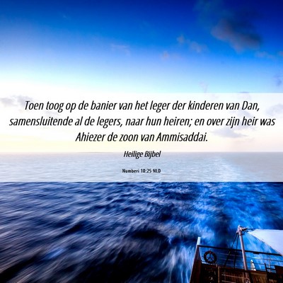 Picture 06 - Numberi 10:25 NLD - Toen toog op de banier van het leger der kinderen - Bible Verse Picture