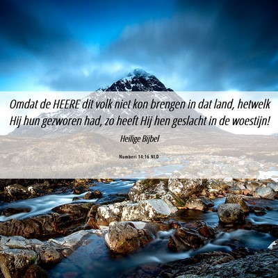 Picture 06 - Numberi 14:16 NLD - Omdat de HEERE dit volk niet kon brengen in dat - Bible Verse Picture