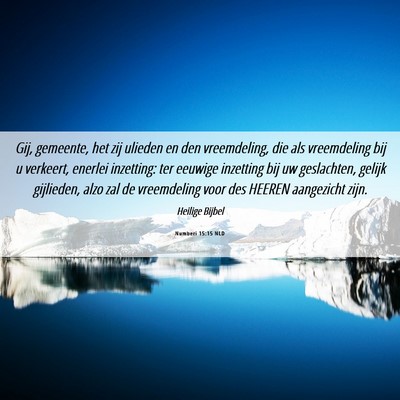 Picture 06 - Numberi 15:15 NLD - Gij, gemeente, het zij ulieden en den - Bible Verse Picture
