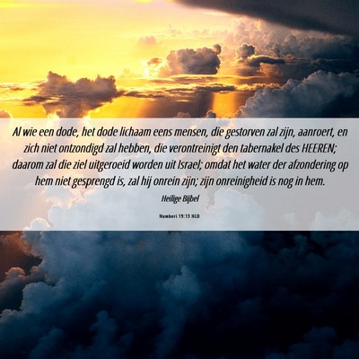 Picture 06 - Numberi 19:13 NLD - Al wie een dode, het dode lichaam eens mensen, - Bible Verse Picture