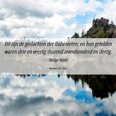 Picture 06 - Numberi 26:7 NLD - Dit zijn de geslachten der Rubenieten; en hun - Bible Verse Picture
