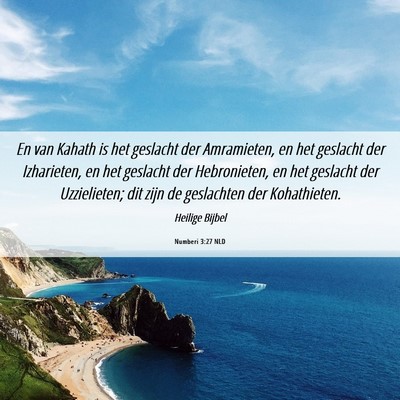 Picture 06 - Numberi 3:27 NLD - En van Kahath is het geslacht der Amramieten, en - Bible Verse Picture