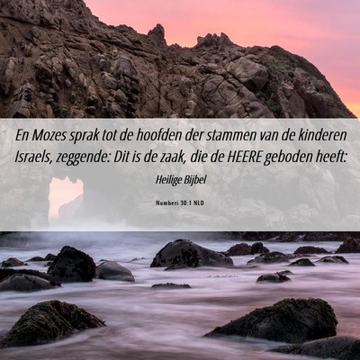 Picture 06 - Numberi 30:1 NLD - En Mozes sprak tot de hoofden der stammen van de - Bible Verse Picture