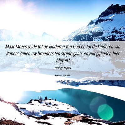 Picture 06 - Numberi 32:6 NLD - Maar Mozes zeide tot de kinderen van Gad en tot - Bible Verse Picture