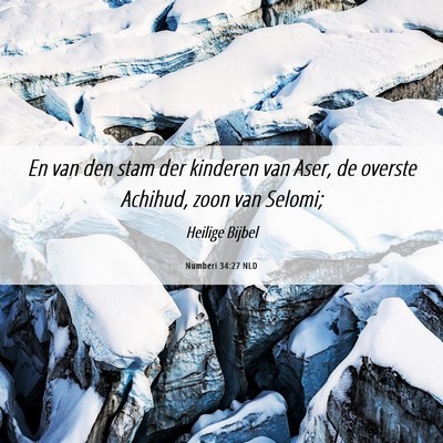 Picture 06 - Numberi 34:27 NLD - En van den stam der kinderen van Aser, de overste - Bible Verse Picture
