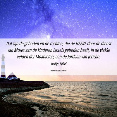 Picture 06 - Numberi 36:13 NLD - Dat zijn de geboden en de rechten, die de HEERE - Bible Verse Picture