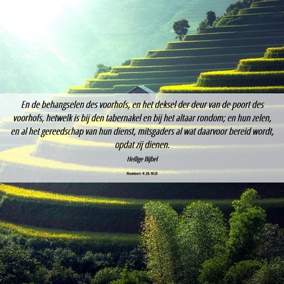 Picture 06 - Numberi 4:26 NLD - En de behangselen des voorhofs, en het deksel der - Bible Verse Picture