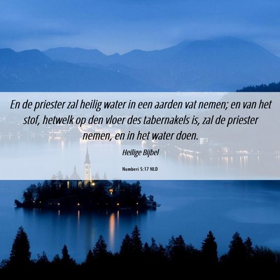 Picture 06 - Numberi 5:17 NLD - En de priester zal heilig water in een aarden vat - Bible Verse Picture