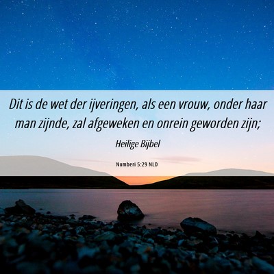 Picture 06 - Numberi 5:29 NLD - Dit is de wet der ijveringen, als een vrouw, - Bible Verse Picture