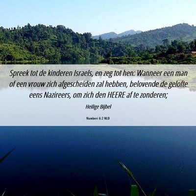 Picture 06 - Numberi 6:2 NLD - Spreek tot de kinderen Israels, en zeg tot hen: - Bible Verse Picture