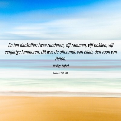 Picture 06 - Numberi 7:29 NLD - En ten dankoffer: twee runderen, vijf rammen, - Bible Verse Picture