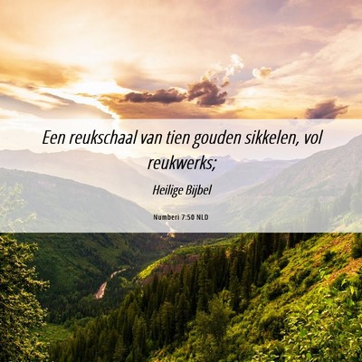 Picture 06 - Numberi 7:50 NLD - Een reukschaal van tien gouden sikkelen, vol - Bible Verse Picture