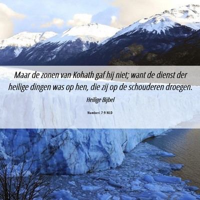 Picture 06 - Numberi 7:9 NLD - Maar de zonen van Kohath gaf hij niet; want de - Bible Verse Picture
