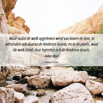 Picture 06 - Numberi 9:17 NLD - Maar nadat de wolk opgeheven werd van boven de - Bible Verse Picture