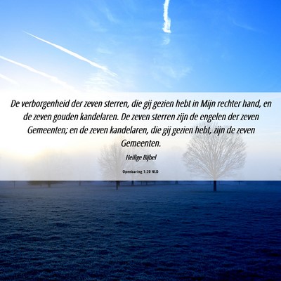 Picture 06 - Openbaring 1:20 NLD - De verborgenheid der zeven sterren, die gij - Bible Verse Picture