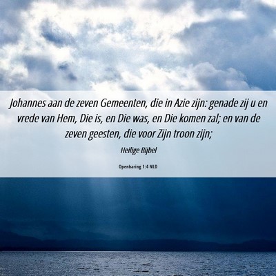 Picture 06 - Openbaring 1:4 NLD - Johannes aan de zeven Gemeenten, die in Azie - Bible Verse Picture