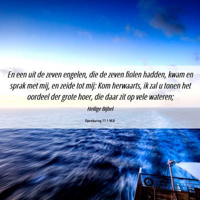 Picture 06 - Openbaring 17:1 NLD - En een uit de zeven engelen, die de zeven fiolen - Bible Verse Picture