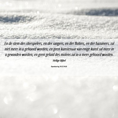 Picture 06 - Openbaring 18:22 NLD - En de stem der citerspelers, en der zangers, en - Bible Verse Picture