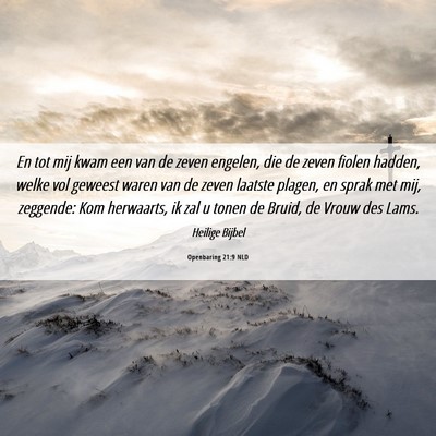 Picture 06 - Openbaring 21:9 NLD - En tot mij kwam een van de zeven engelen, die de - Bible Verse Picture