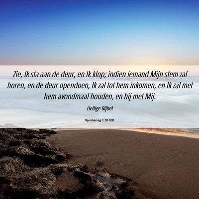 Picture 06 - Openbaring 3:20 NLD - Zie, Ik sta aan de deur, en Ik klop; indien - Bible Verse Picture