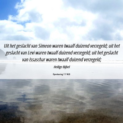 Picture 06 - Openbaring 7:7 NLD - Uit het geslacht van Simeon waren twaalf duizend - Bible Verse Picture