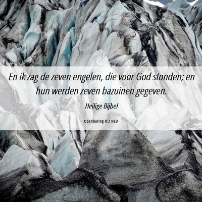 Picture 06 - Openbaring 8:2 NLD - En ik zag de zeven engelen, die voor God stonden; - Bible Verse Picture