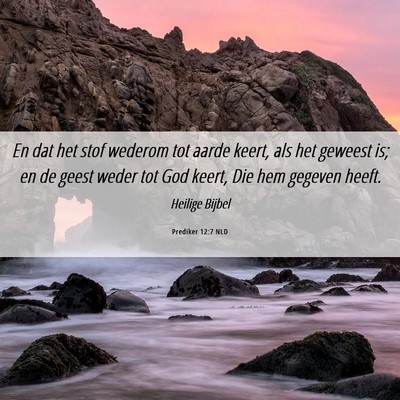 Picture 06 - Prediker 12:7 NLD - En dat het stof wederom tot aarde keert, als het - Bible Verse Picture