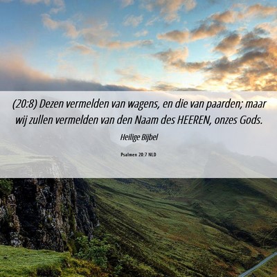 Picture 06 - Psalmen 20:7 NLD - (20:8) Dezen vermelden van wagens, en die van - Bible Verse Picture
