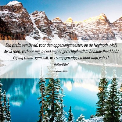 Picture 06 - Psalmen 4:1 NLD - Een psalm van David, voor den opperzangmeester, - Bible Verse Picture
