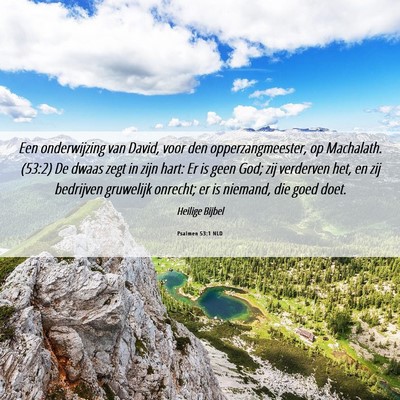 Picture 06 - Psalmen 53:1 NLD - Een onderwijzing van David, voor den - Bible Verse Picture