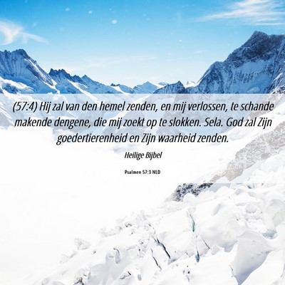 Picture 06 - Psalmen 57:3 NLD - (57:4) Hij zal van den hemel zenden, en mij - Bible Verse Picture