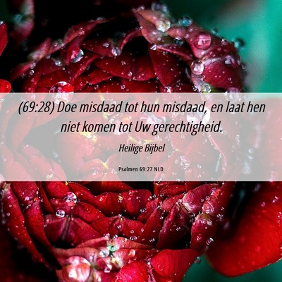 Picture 06 - Psalmen 69:27 NLD - (69:28) Doe misdaad tot hun misdaad, en laat hen - Bible Verse Picture