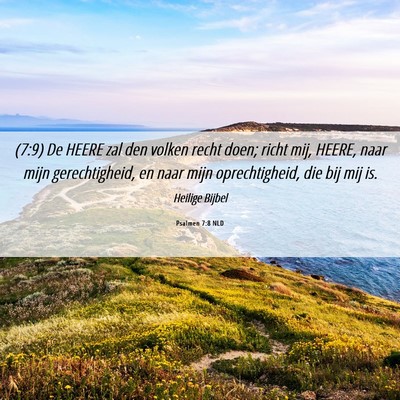Picture 06 - Psalmen 7:8 NLD - (7:9) De HEERE zal den volken recht doen; richt - Bible Verse Picture