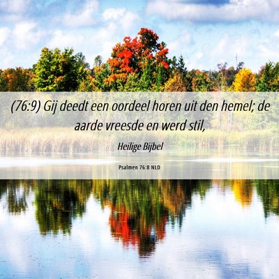 Picture 06 - Psalmen 76:8 NLD - (76:9) Gij deedt een oordeel horen uit den hemel; - Bible Verse Picture