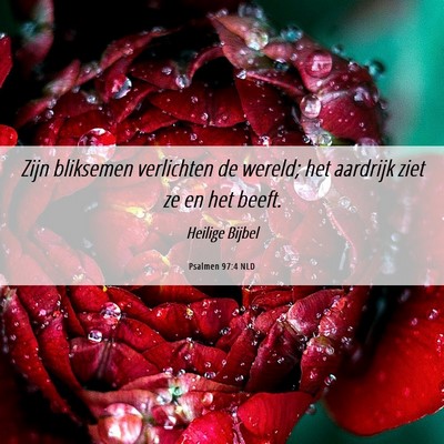 Picture 06 - Psalmen 97:4 NLD - Zijn bliksemen verlichten de wereld; het aardrijk - Bible Verse Picture