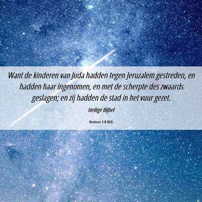 Picture 06 - Richtere 1:8 NLD - Want de kinderen van Juda hadden tegen Jeruzalem - Bible Verse Picture