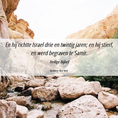 Picture 06 - Richtere 10:2 NLD - En hij richtte Israel drie en twintig jaren; en - Bible Verse Picture