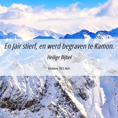 Picture 06 - Richtere 10:5 NLD - En Jair stierf, en werd begraven te - Bible Verse Picture