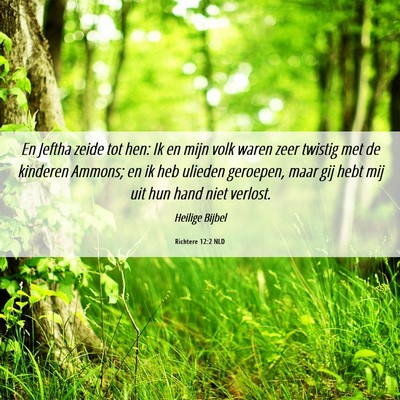 Picture 06 - Richtere 12:2 NLD - En Jeftha zeide tot hen: Ik en mijn volk waren - Bible Verse Picture