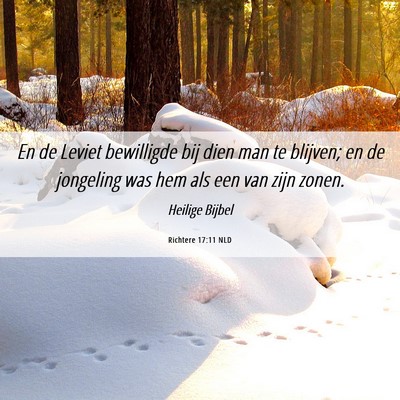 Picture 06 - Richtere 17:11 NLD - En de Leviet bewilligde bij dien man te blijven; - Bible Verse Picture