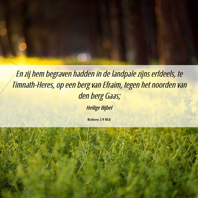 Picture 06 - Richtere 2:9 NLD - En zij hem begraven hadden in de landpale zijns - Bible Verse Picture