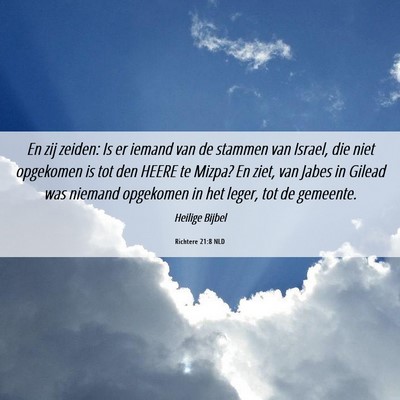 Picture 06 - Richtere 21:8 NLD - En zij zeiden: Is er iemand van de stammen van - Bible Verse Picture