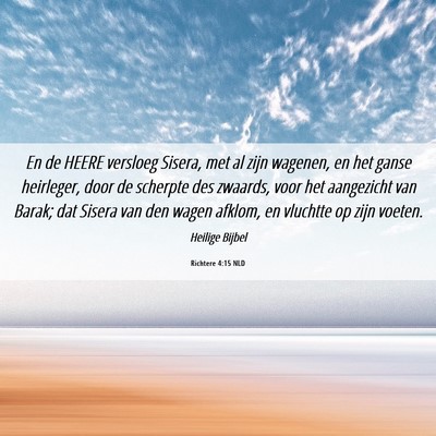 Picture 06 - Richtere 4:15 NLD - En de HEERE versloeg Sisera, met al zijn wagenen, - Bible Verse Picture