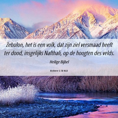 Picture 06 - Richtere 5:18 NLD - Zebulon, het is een volk, dat zijn ziel versmaad - Bible Verse Picture