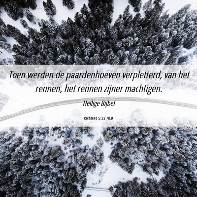 Picture 06 - Richtere 5:22 NLD - Toen werden de paardenhoeven verpletterd, van het - Bible Verse Picture