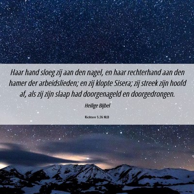 Picture 06 - Richtere 5:26 NLD - Haar hand sloeg zij aan den nagel, en haar - Bible Verse Picture