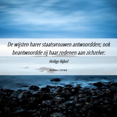 Picture 06 - Richtere 5:29 NLD - De wijsten harer staatsvrouwen antwoordden; ook - Bible Verse Picture