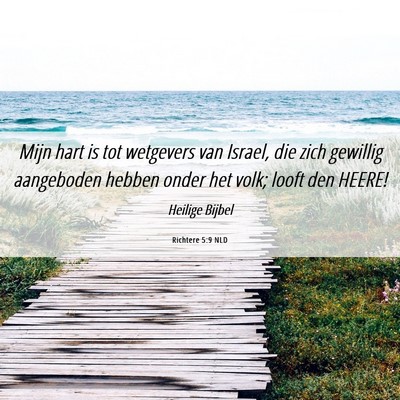 Picture 06 - Richtere 5:9 NLD - Mijn hart is tot wetgevers van Israel, die zich - Bible Verse Picture