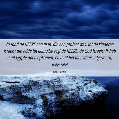 Picture 06 - Richtere 6:8 NLD - Zo zond de HEERE een man, die een profeet was, - Bible Verse Picture